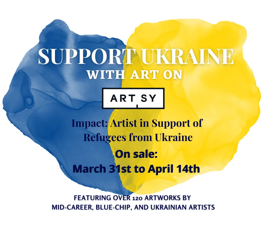Impact: Artists in Support of Refugees from Ukraine Art Fundraiser (Online)