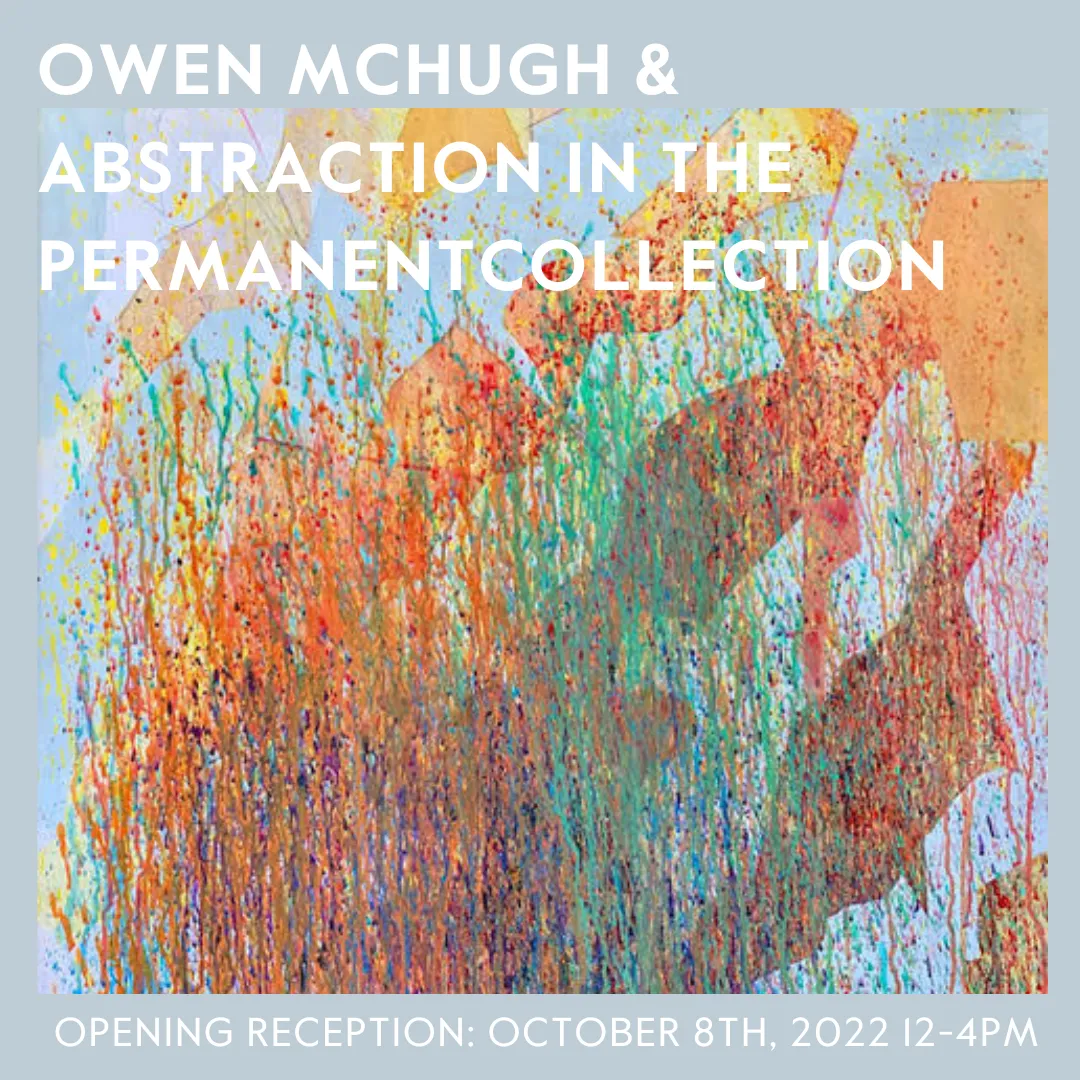 Owen McHugh and Abstraction in the Permanent Collection