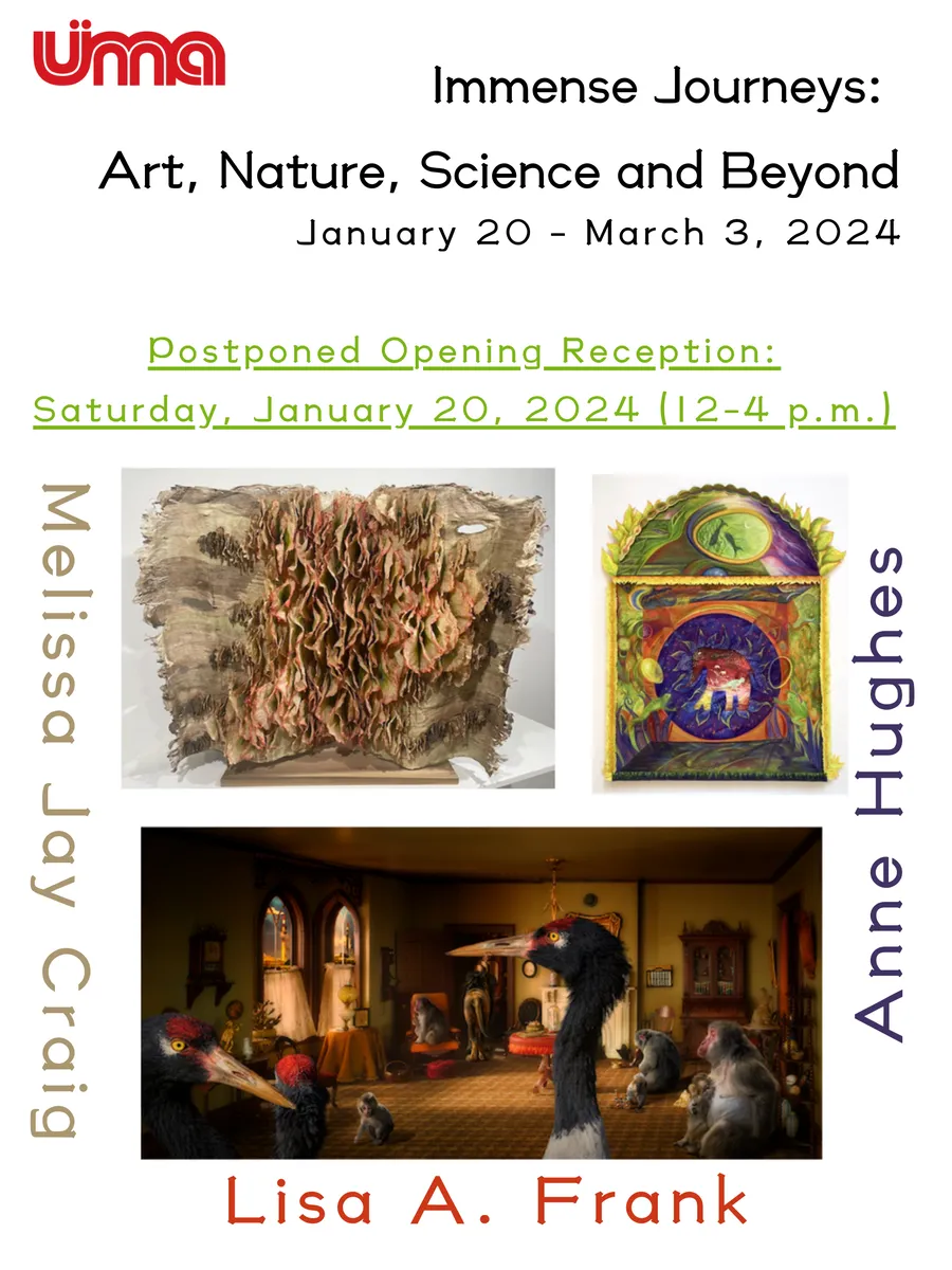 Postponed Opening Reception: Immense Journeys: Art, Nature, Science and Beyond