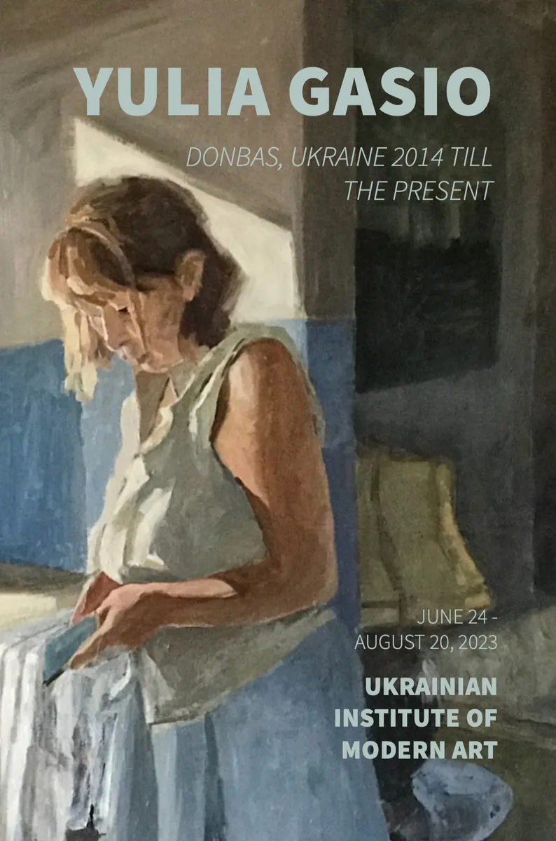 Yulia Gasio: Donbas, Ukraine 2014 till the Present Opening