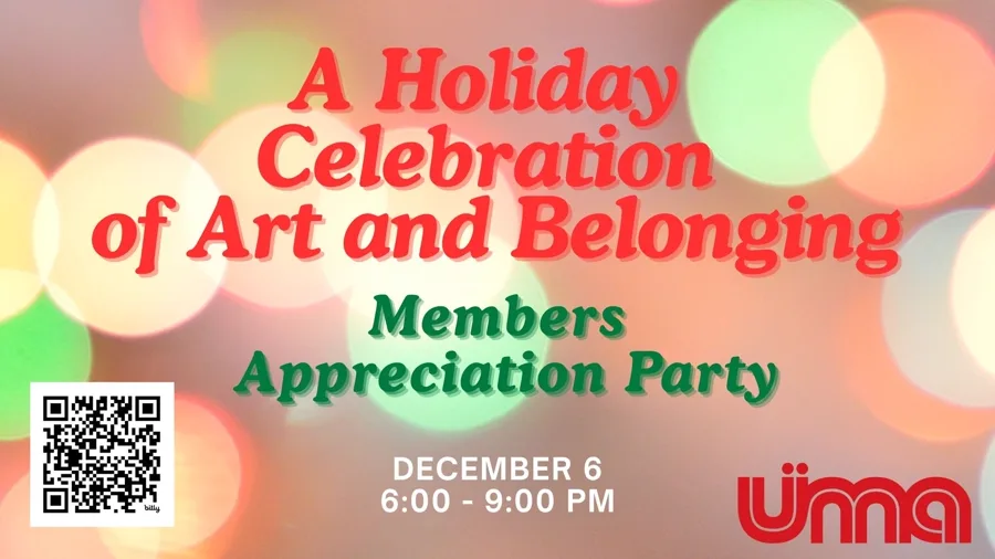 UIMA Members Party: A Holiday Celebration of Art and Belonging