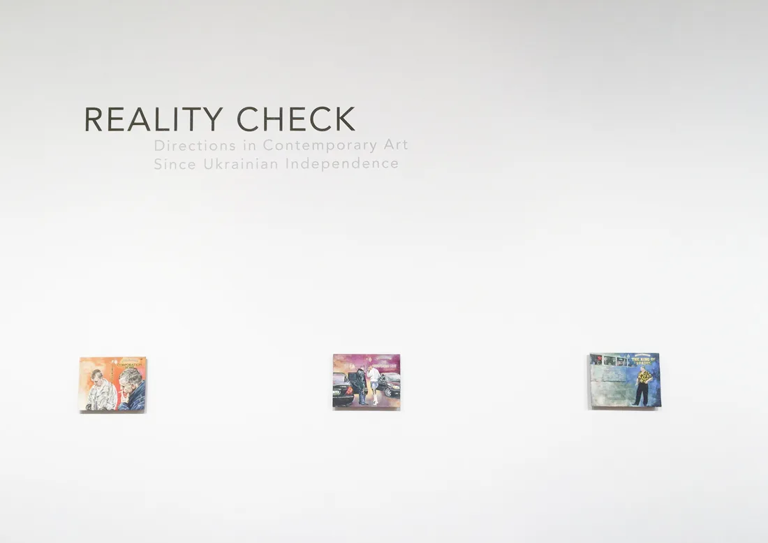 Installation view or artwork from Reality Check: Directions in Contemporary Art since Ukrainian Independence
